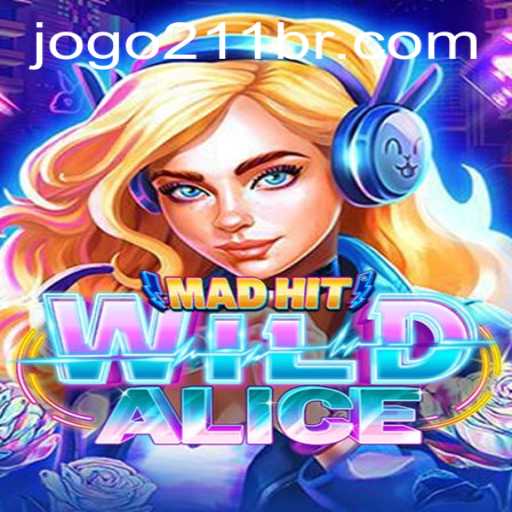 MadHitWildAlice: An Exciting Adventure Awaits with 211br PH Login